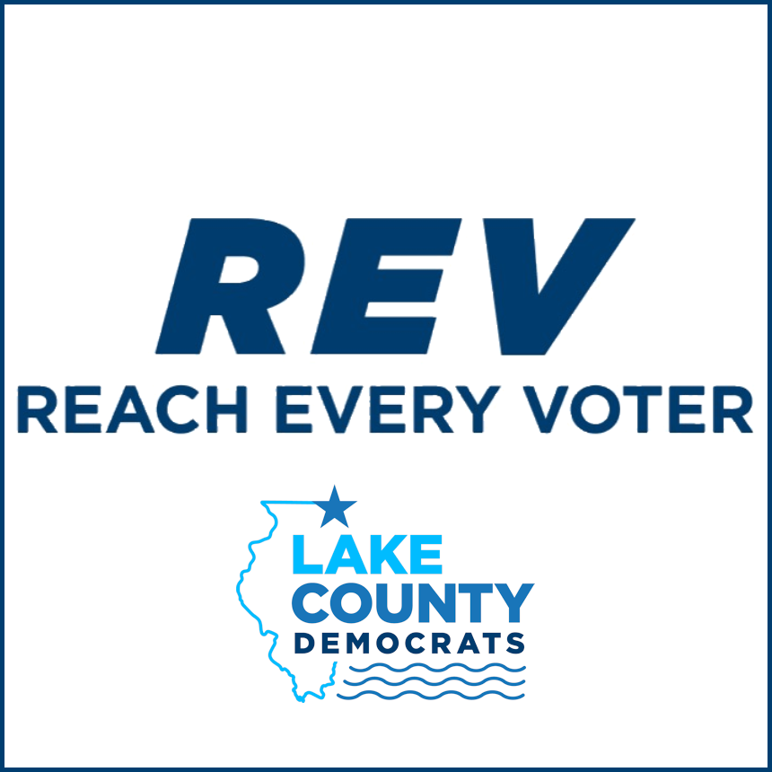 [October 2nd Issue]: Lake Dems is knocking doors and talking to voters about the importantance of voting for Democratics up and down the ballot. Talking to voters at their doors can increase turnout by up to 8% — the winning margin in close races. Join our Reach Every Voter (REV) initiative and make a difference...