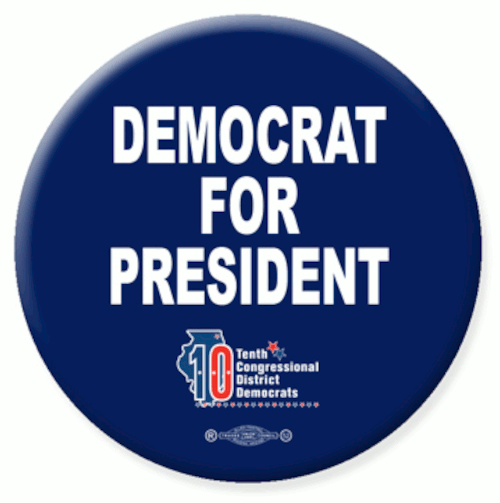 Shop: Democrat for President button Democrat for President pin-back button